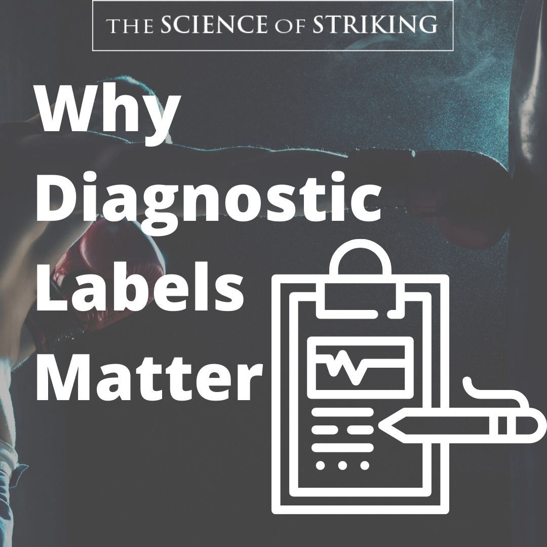 WHY DIAGNOSTIC LABELS MATTER The Science Of Striking